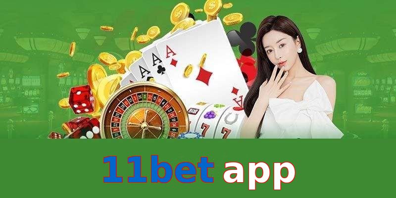 11bet app